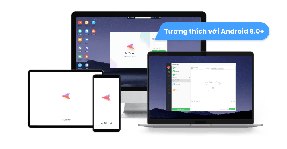 Tương thích với các thiết bị và máy tính bảng Android 8.0+